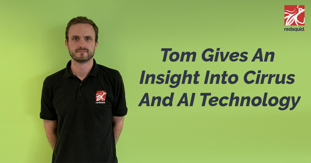 tom gives an insight into Cirrus and Ai