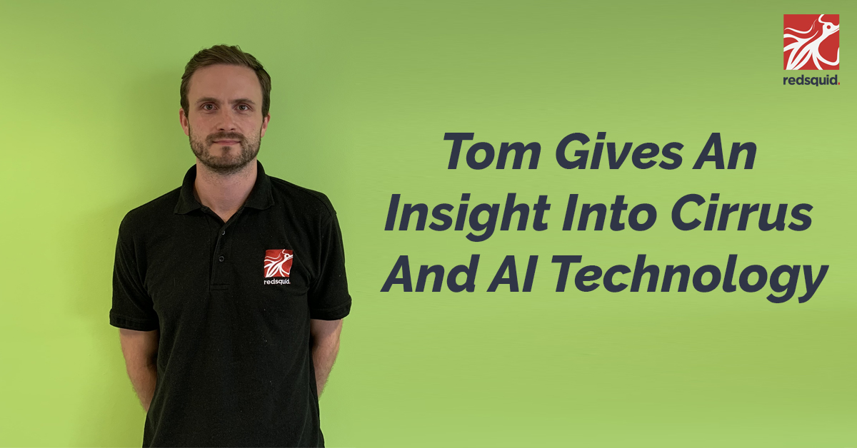 tom gives an insight into Cirrus and Ai